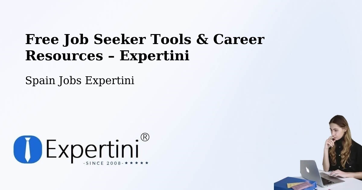 Free Job Seeker Tools & Career Resources – Langreo - Langreo, Spain Jobs Expertini